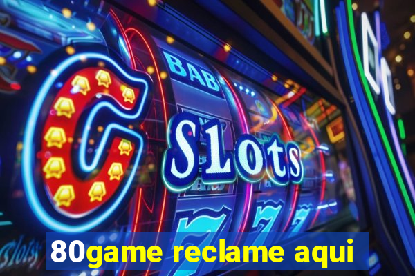 80game reclame aqui
